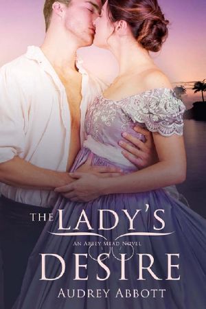 [Abbey Mead Novel 01] • The Lady's Desire